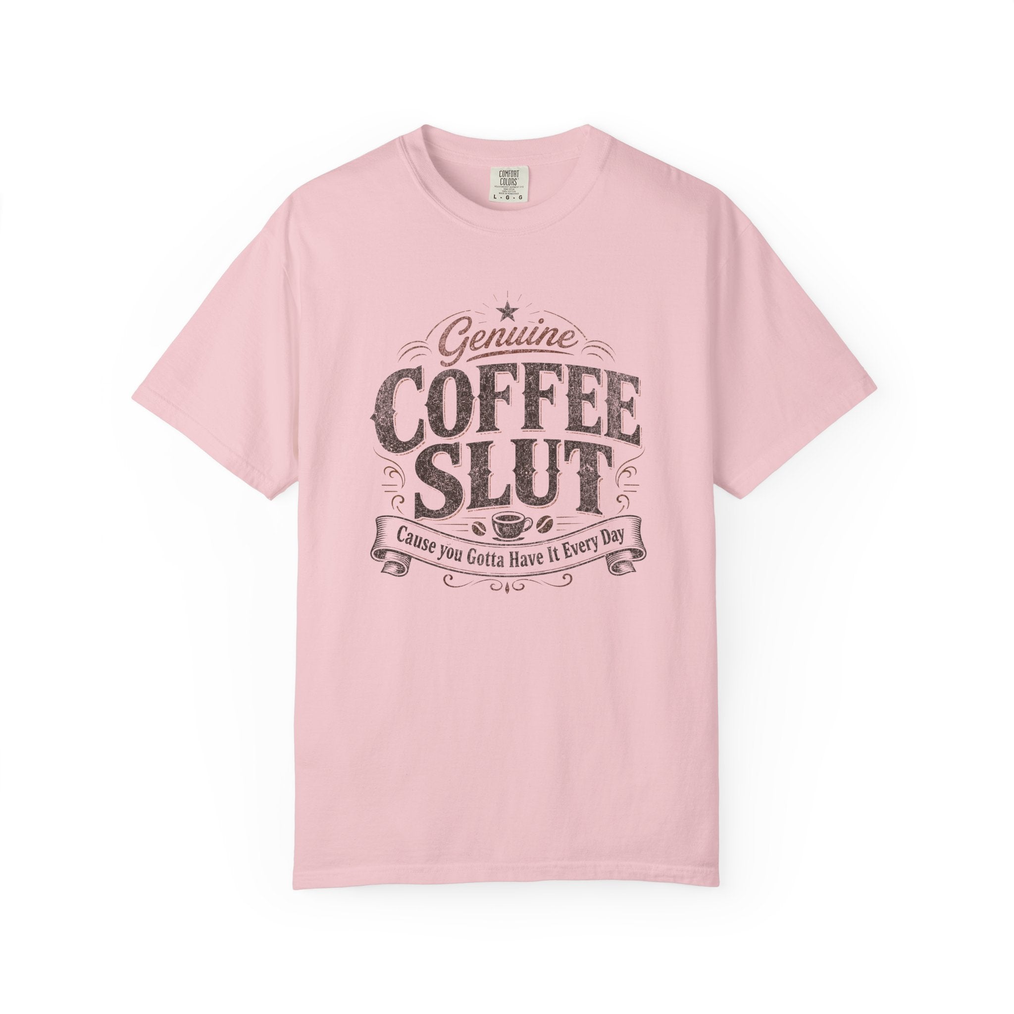 Coffee Slut Graphic Tee — Funny Coffee Lover Shirt