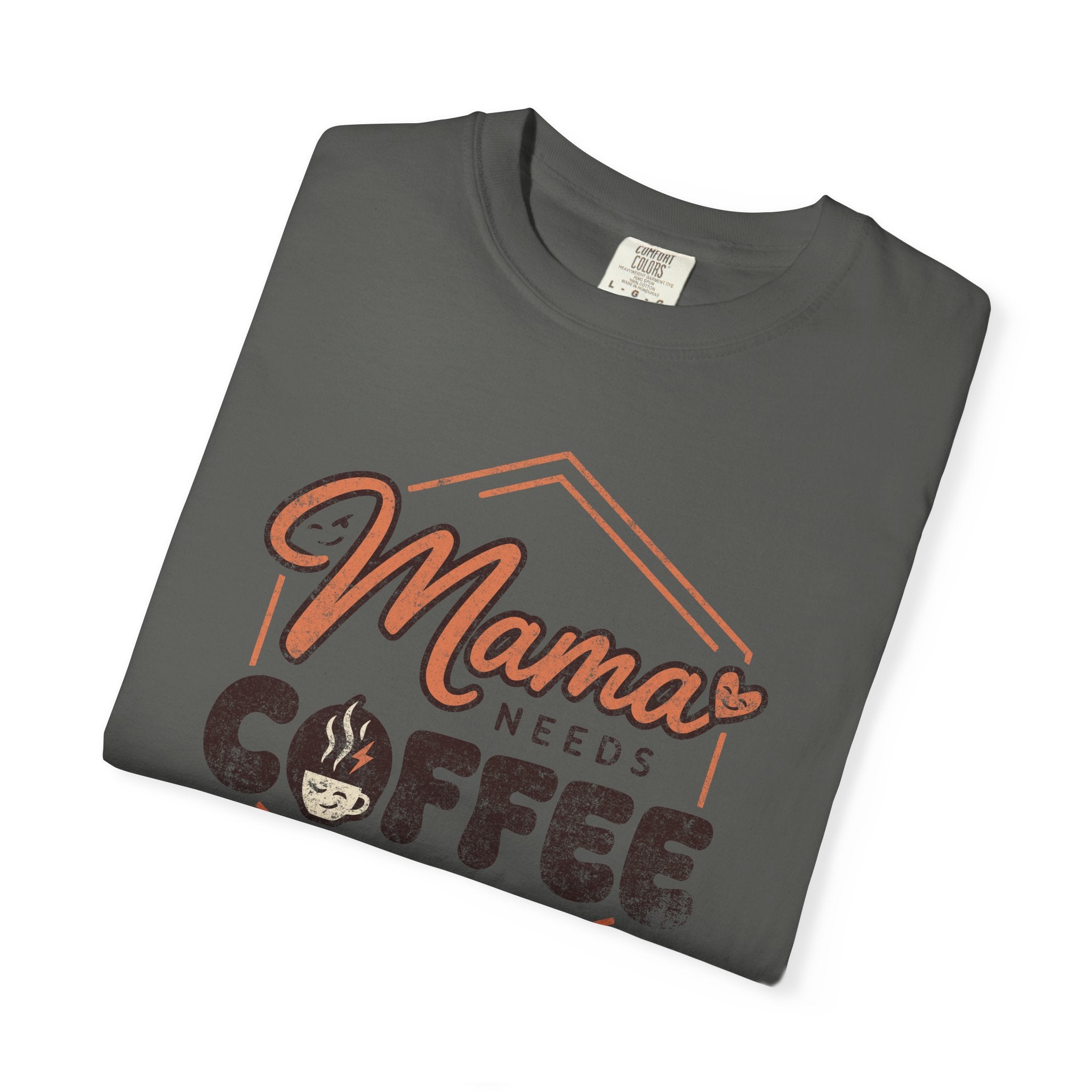 Dark grey unisex t-shirt with a distressed Mama Needs Coffee graphic print.