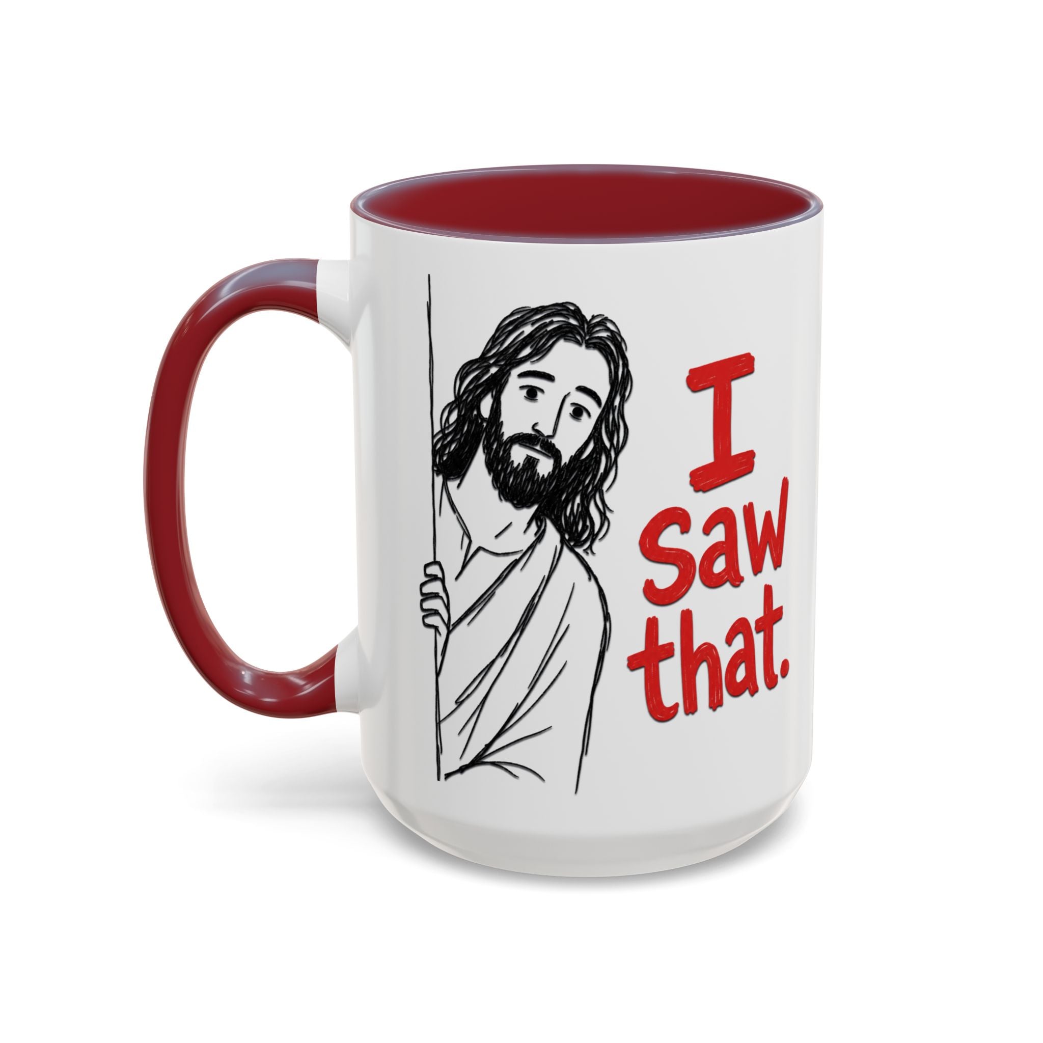 White ceramic mug with a red handle and interior, featuring a drawing of Jesus saying I Saw that.