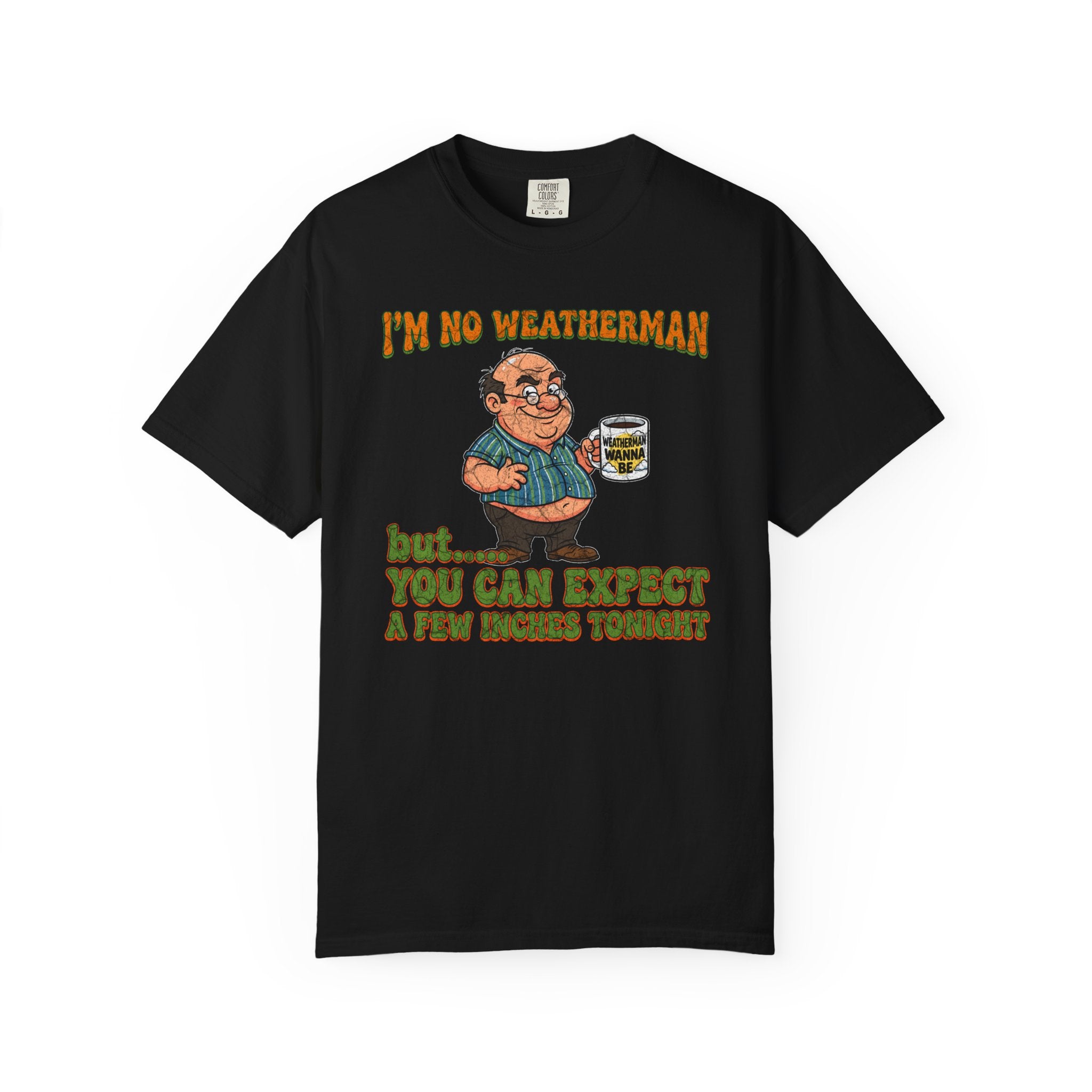 Black unisex t-shirt featuring a cartoon man holding a mug with a funny weather-themed quote.