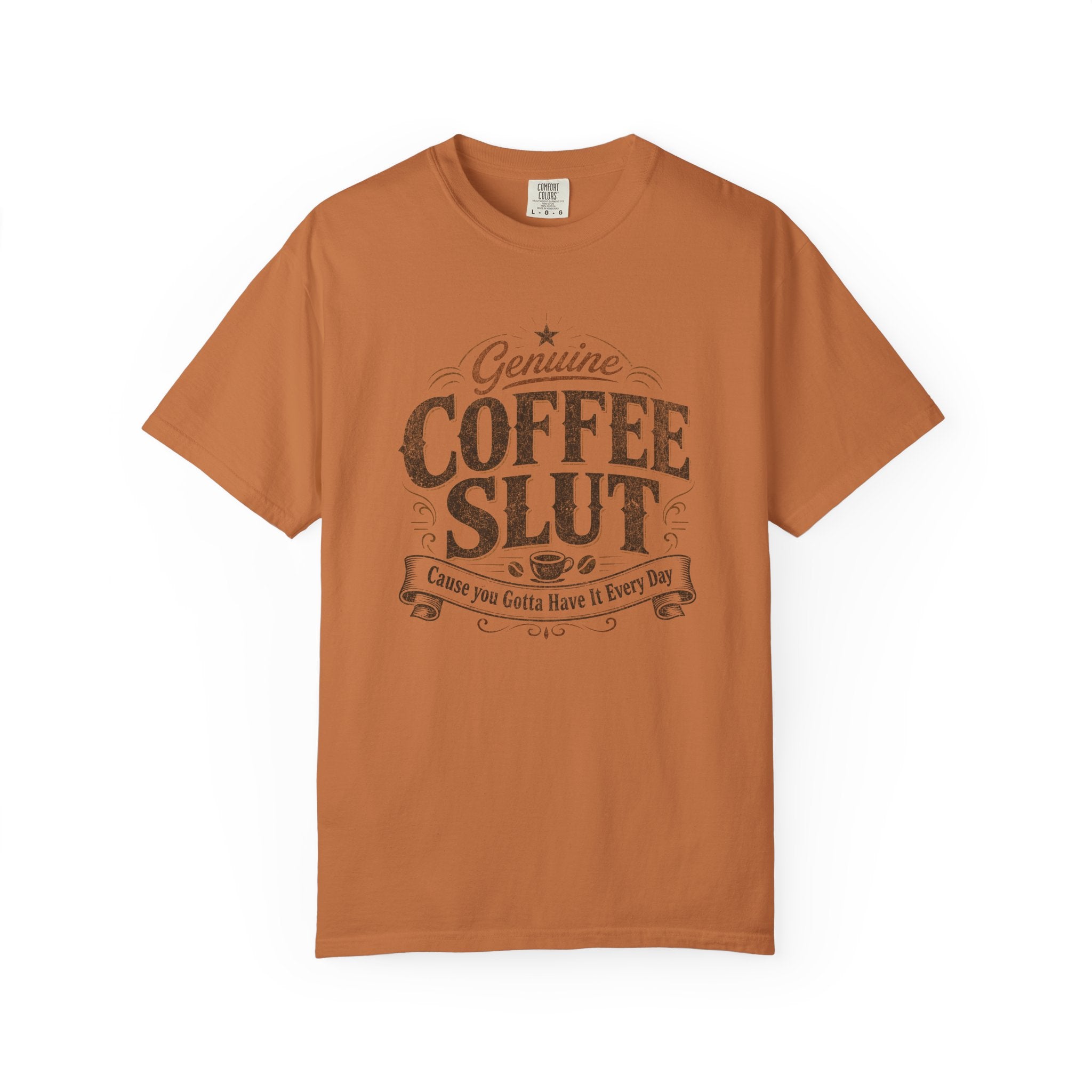 Coffee Slut Graphic Tee — Funny Coffee Lover Shirt