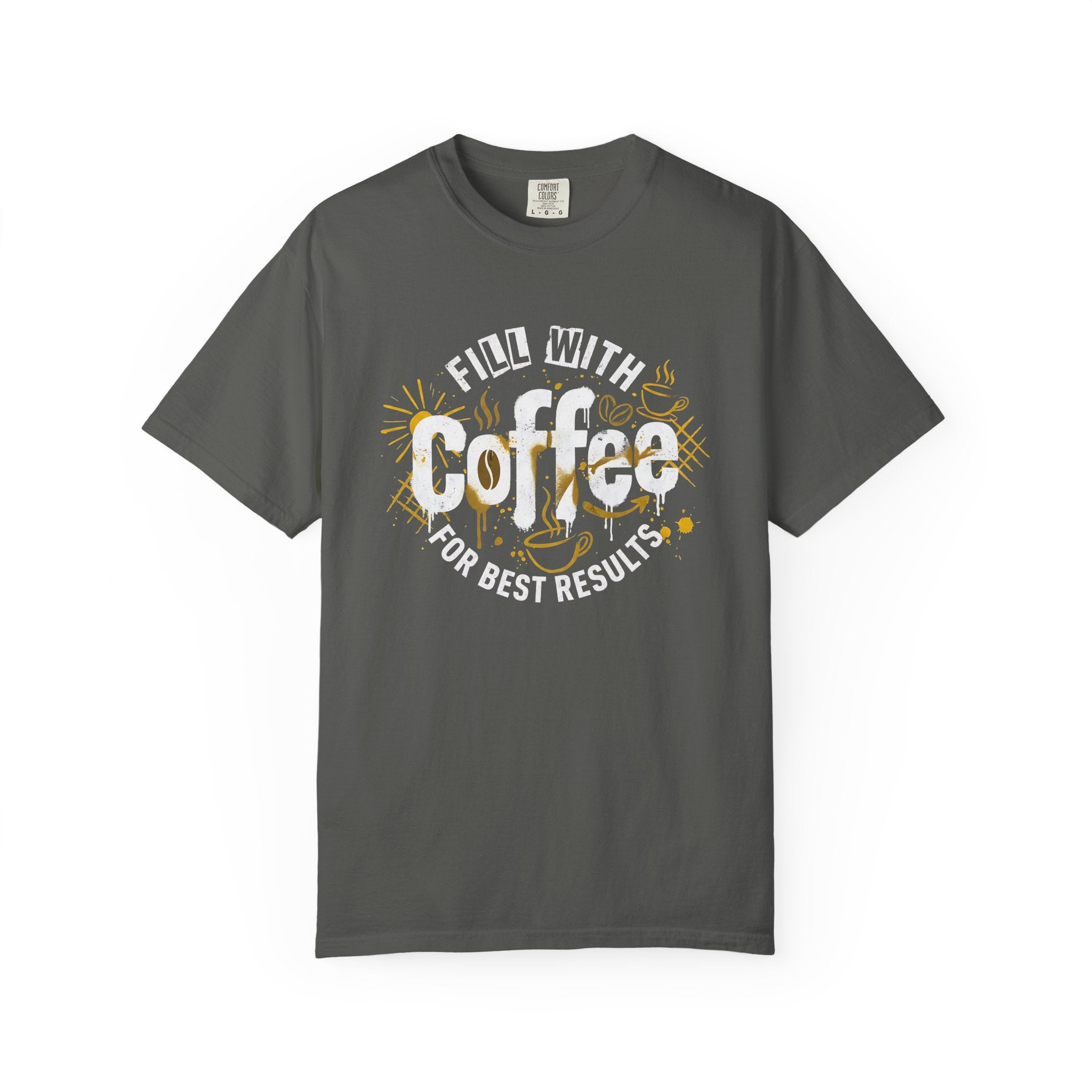 A charcoal grey cotton t-shirt featuring a retro graphic that says Fill With Coffee For Best Results.