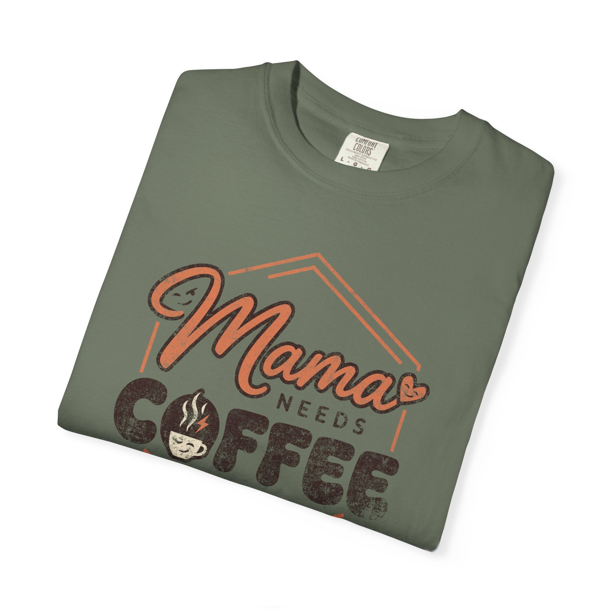 Olive green unisex t-shirt with a distressed Mama Needs Coffee graphic print.