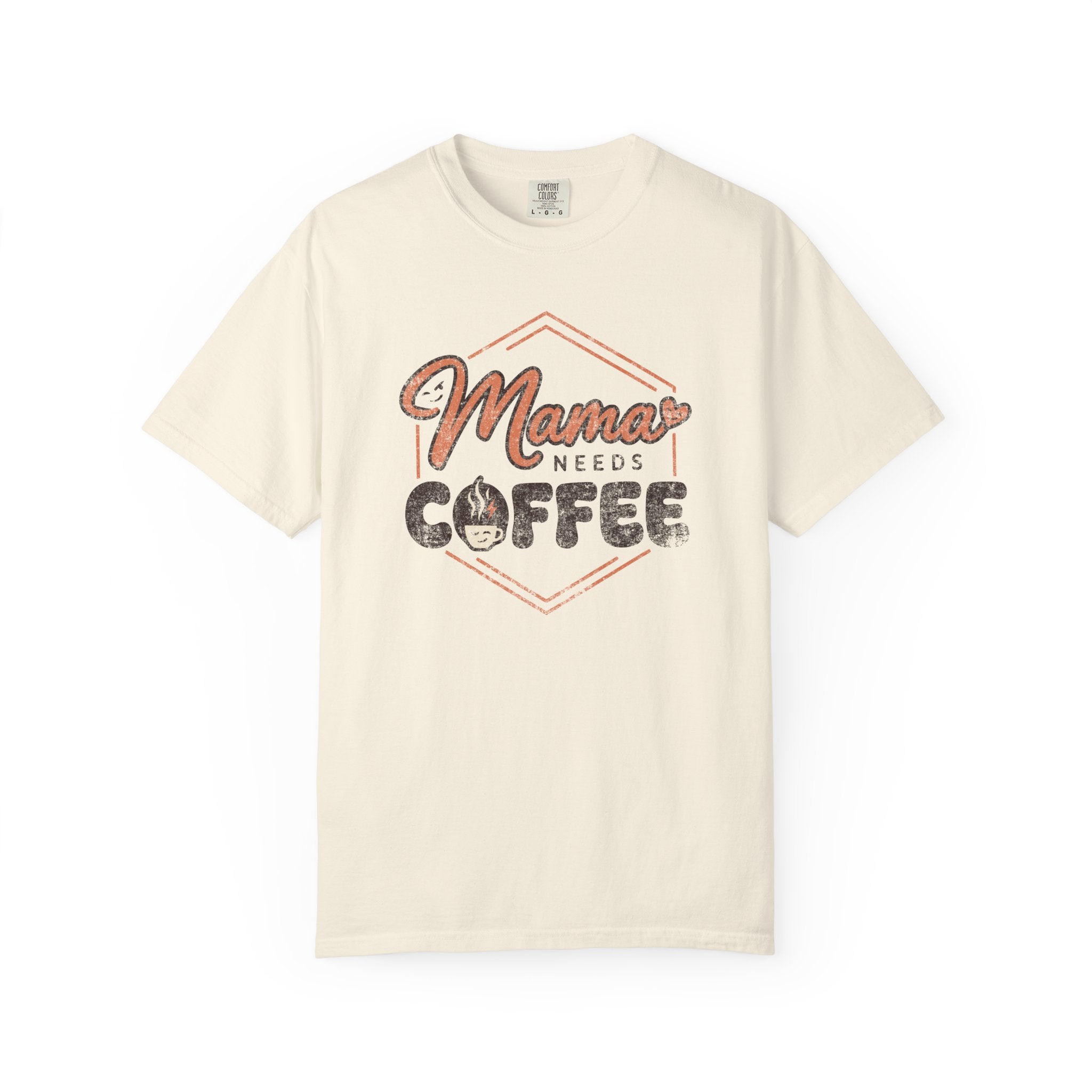 Cream-colored unisex t-shirt with a distressed graphic reading Mama Needs Coffee.