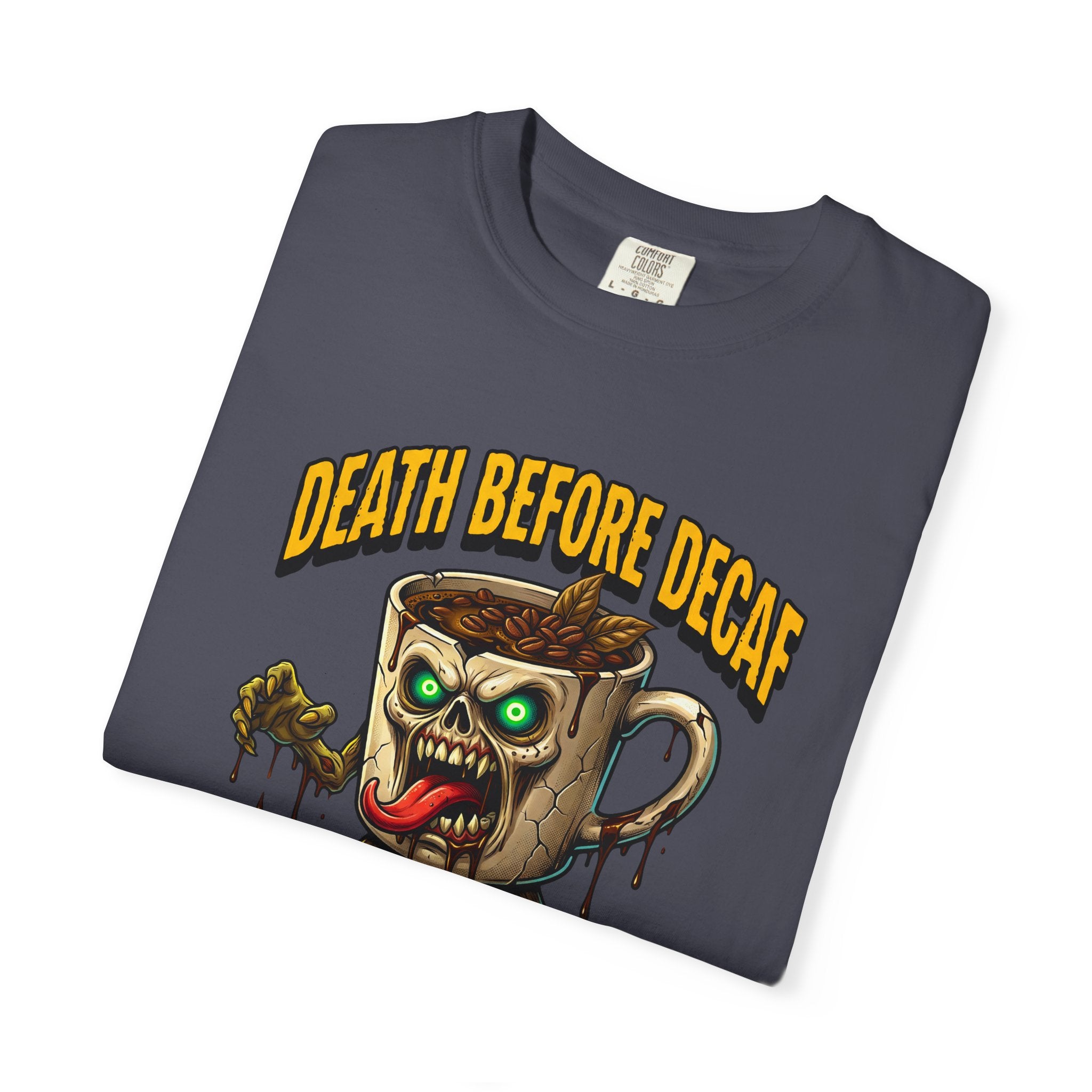 Dark grey t-shirt featuring a graphic of a zombie coffee mug with the text Death Before Decaf.
