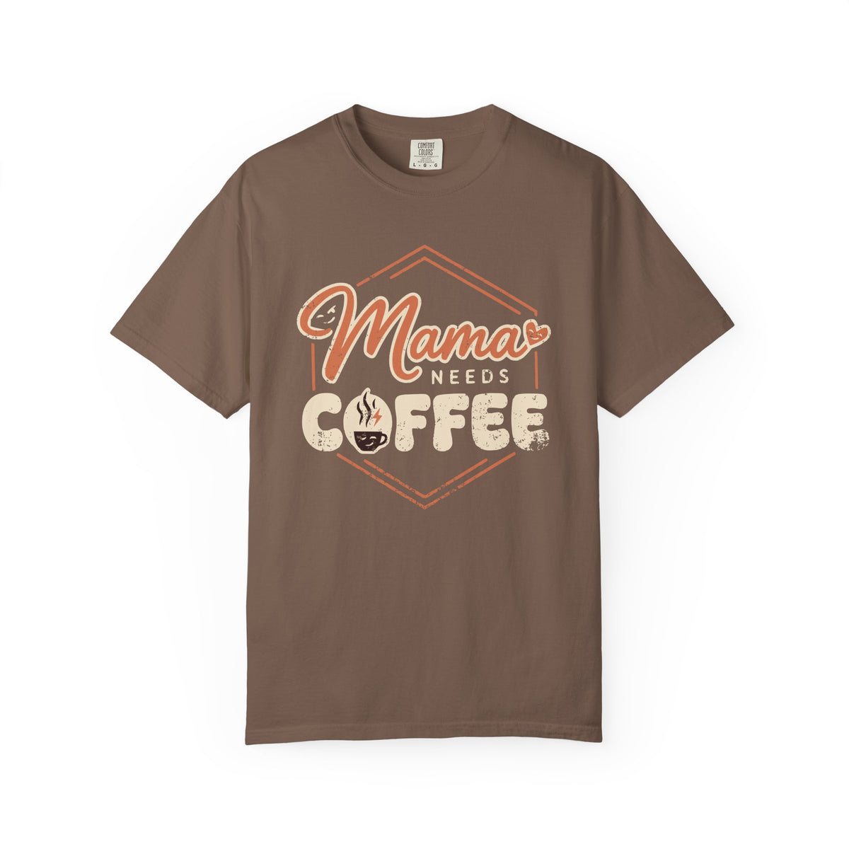 Front view of Espresso Comfort Colors T-shirt with distressed Mama Needs Coffee artwork.