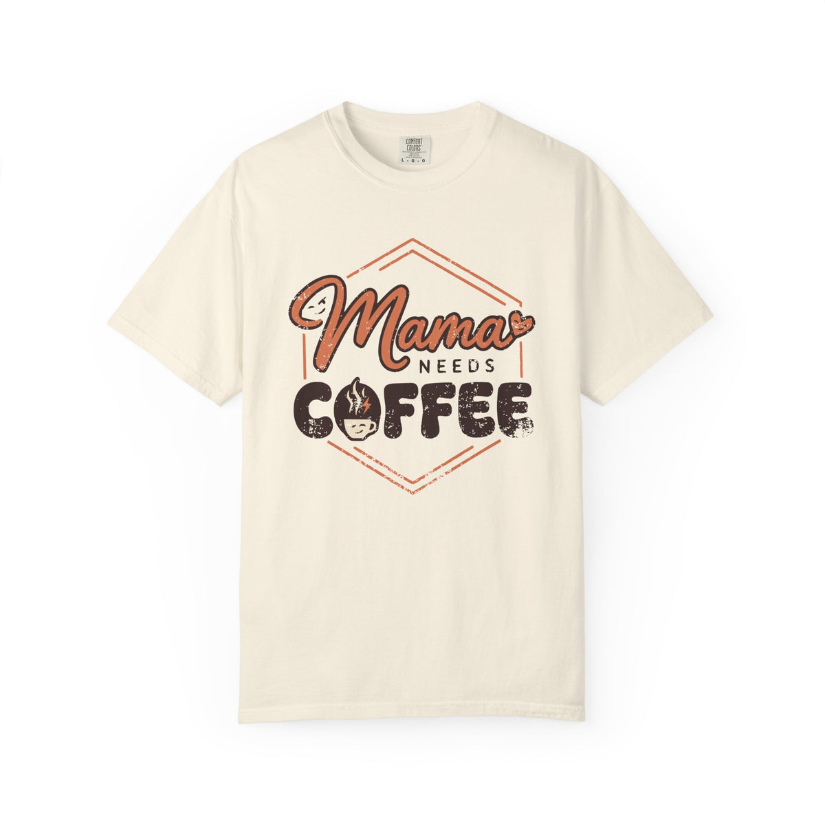 Front view of Ivory Comfort Colors T-shirt with distressed Mama Needs Coffee artwork.