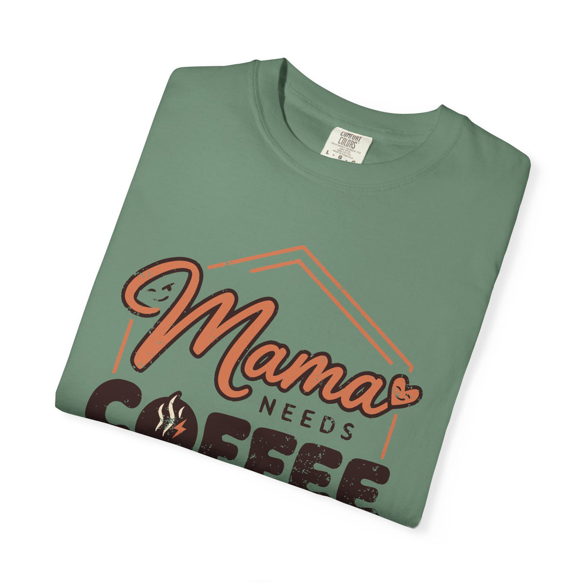 Folded Light Green Mama Needs Coffee T-shirt showing the distressed coffee graphic.