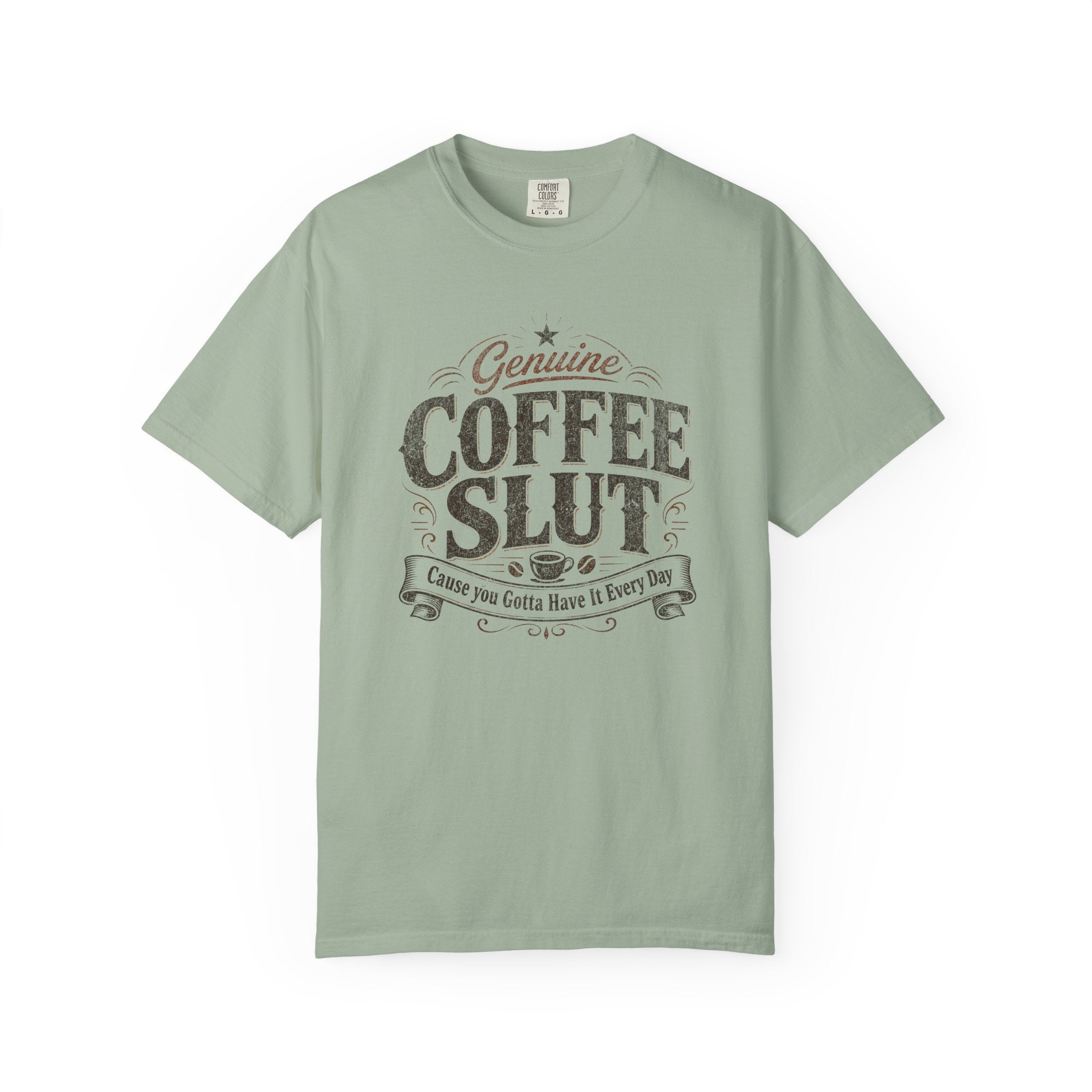 Coffee Slut Graphic Tee — Funny Coffee Lover Shirt
