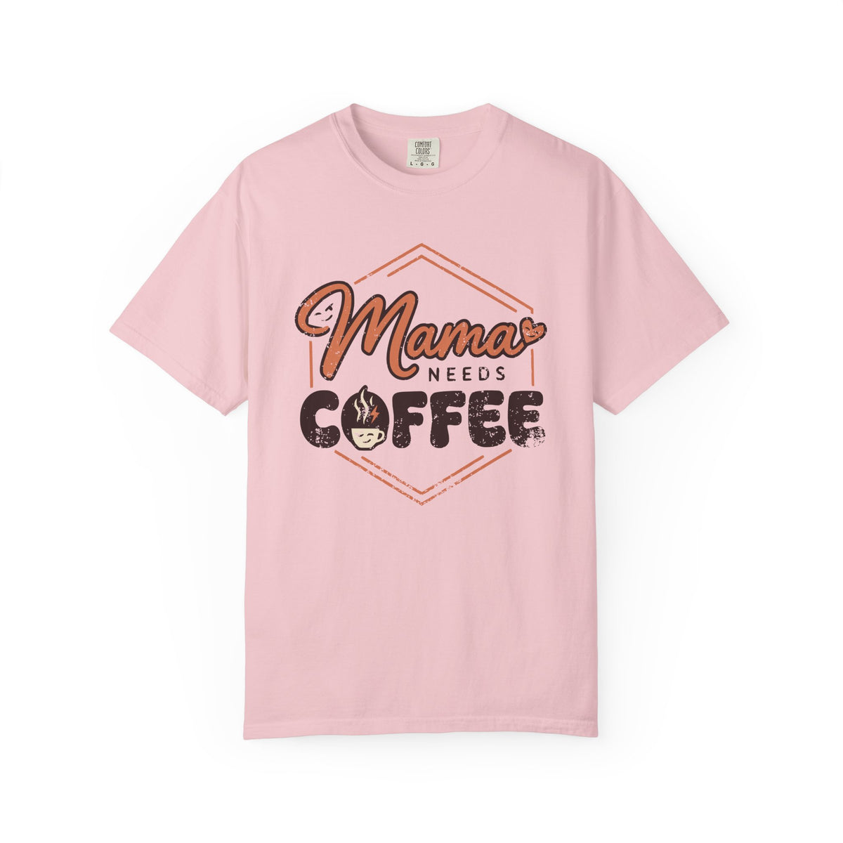 Front view of Blossom Comfort Colors T-shirt with distressed Mama Needs Coffee artwork.