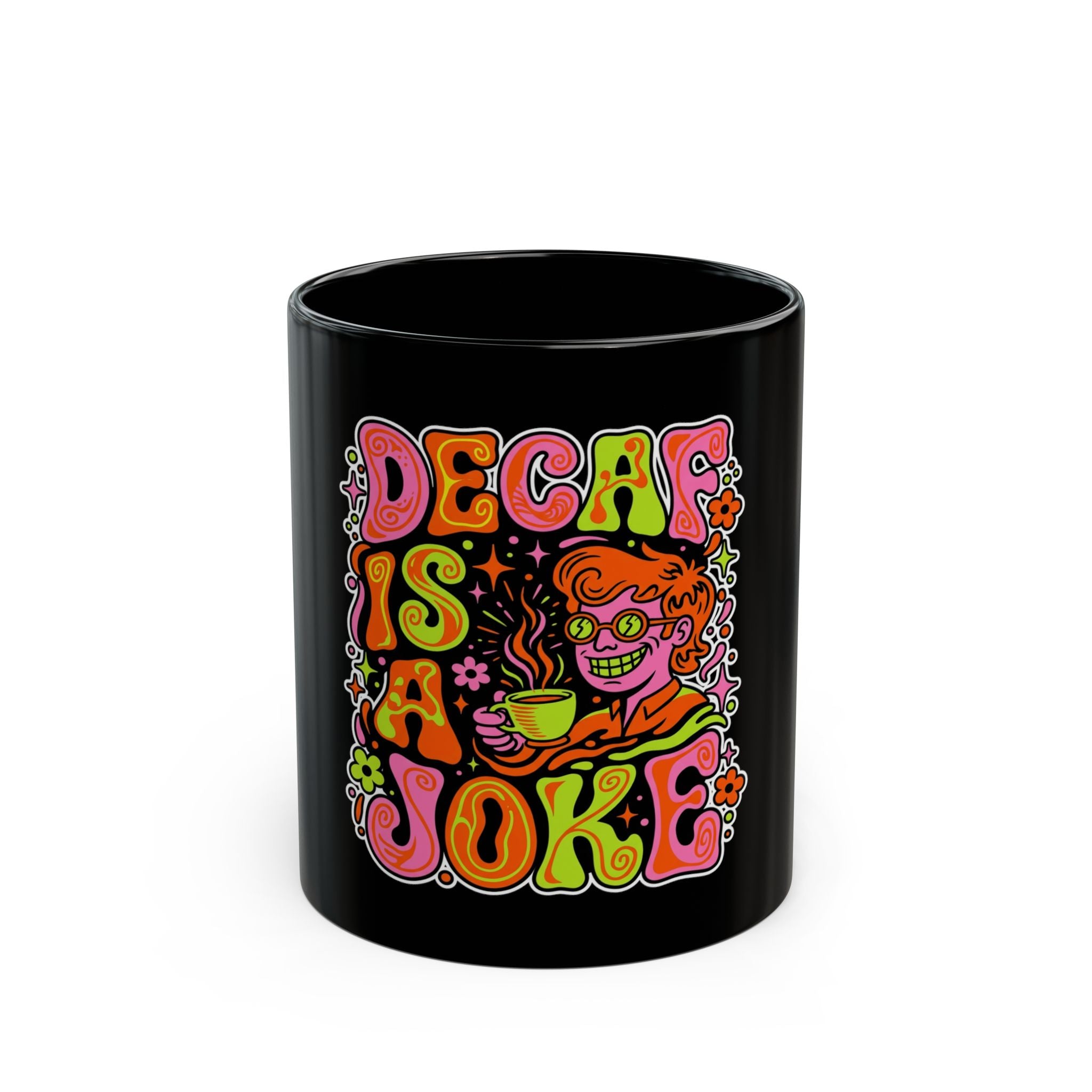 Black 11oz ceramic mug featuring retro psychedelic art and the text Decaf Is a Joke.