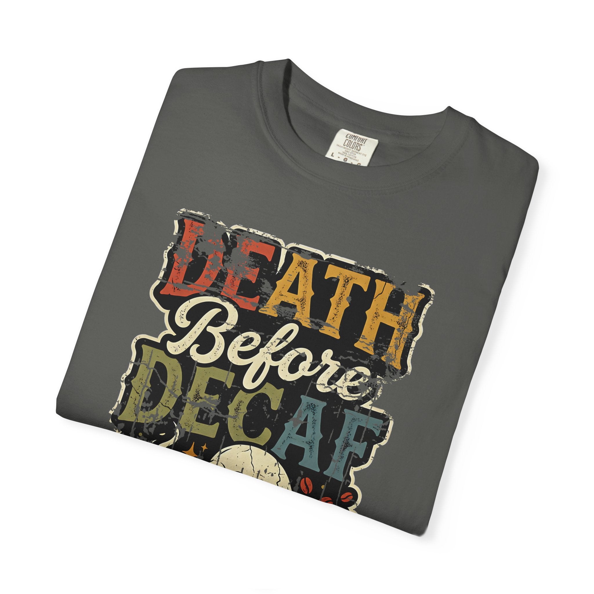 Dark grey unisex cotton t-shirt with a distressed Death Before Decaf graphic print.