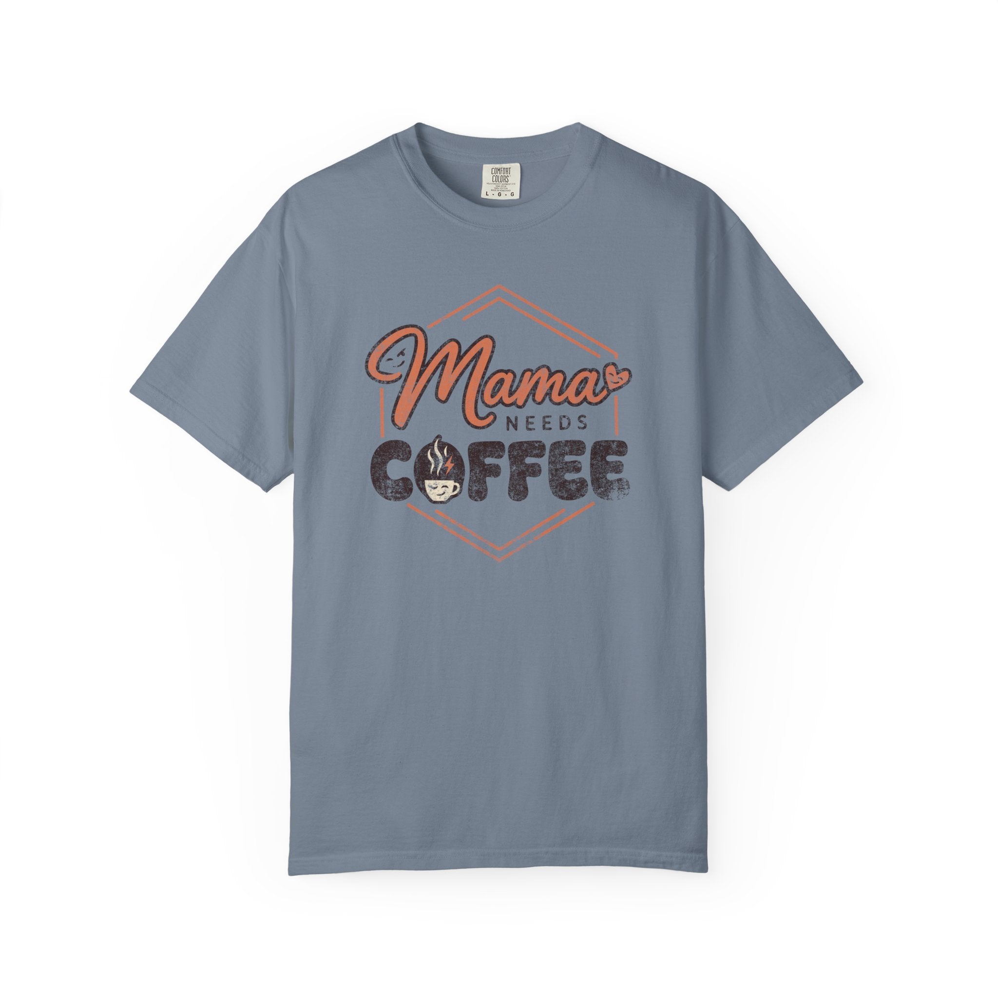 Blue-grey unisex t-shirt with a distressed graphic reading Mama Needs Coffee in a hexagon frame.