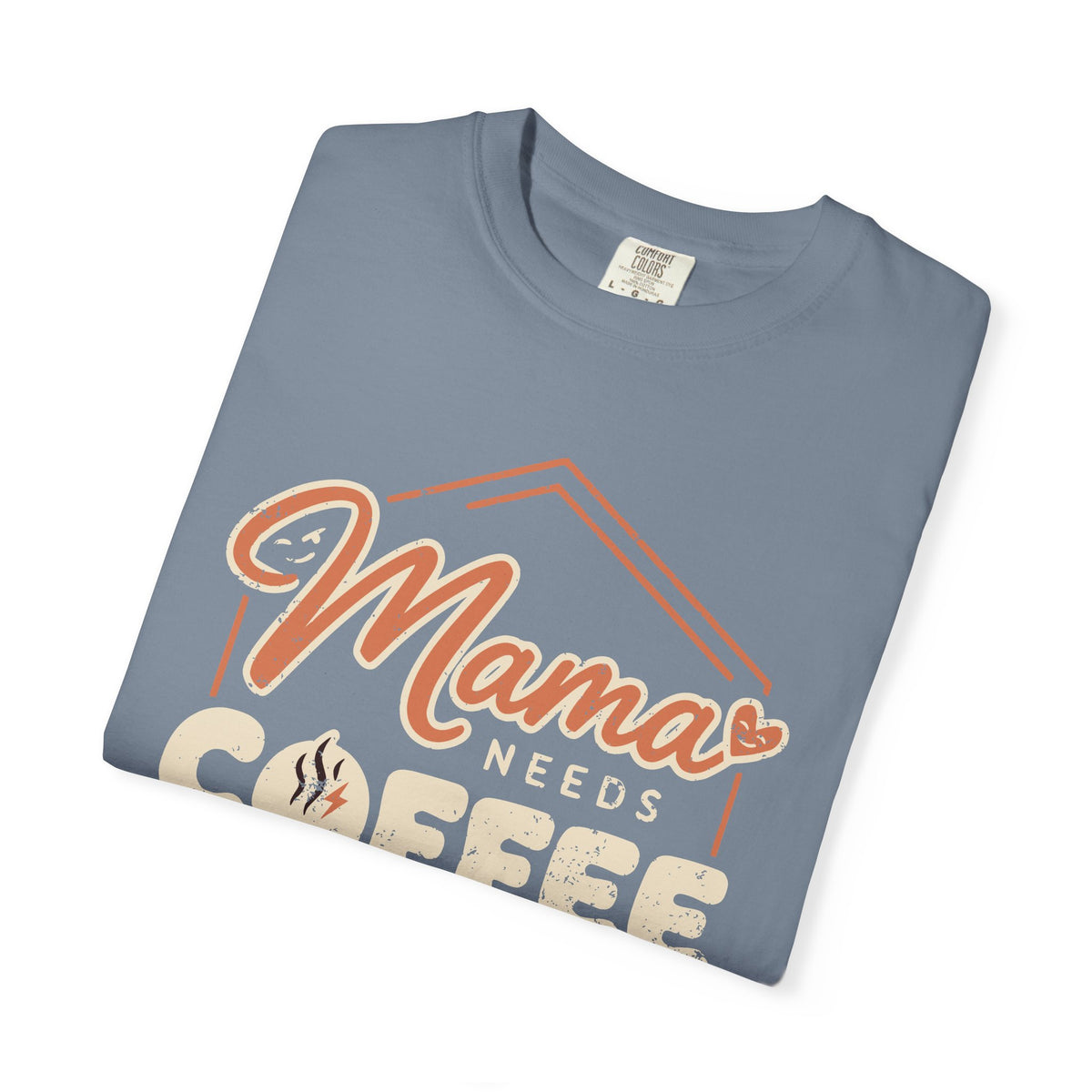 Folded Blue Jean Mama Needs Coffee T-shirt showing the distressed coffee graphic.