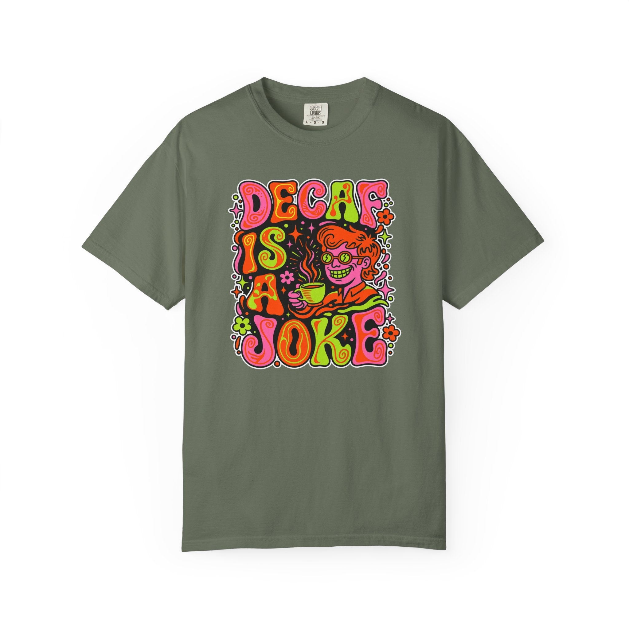 Olive green t-shirt with a retro psychedelic graphic reading Decaf Is A Joke.