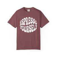 Espresso Yourself T-Shirt | Comfort Colors 1717 | Funny Coffee Pun Gift