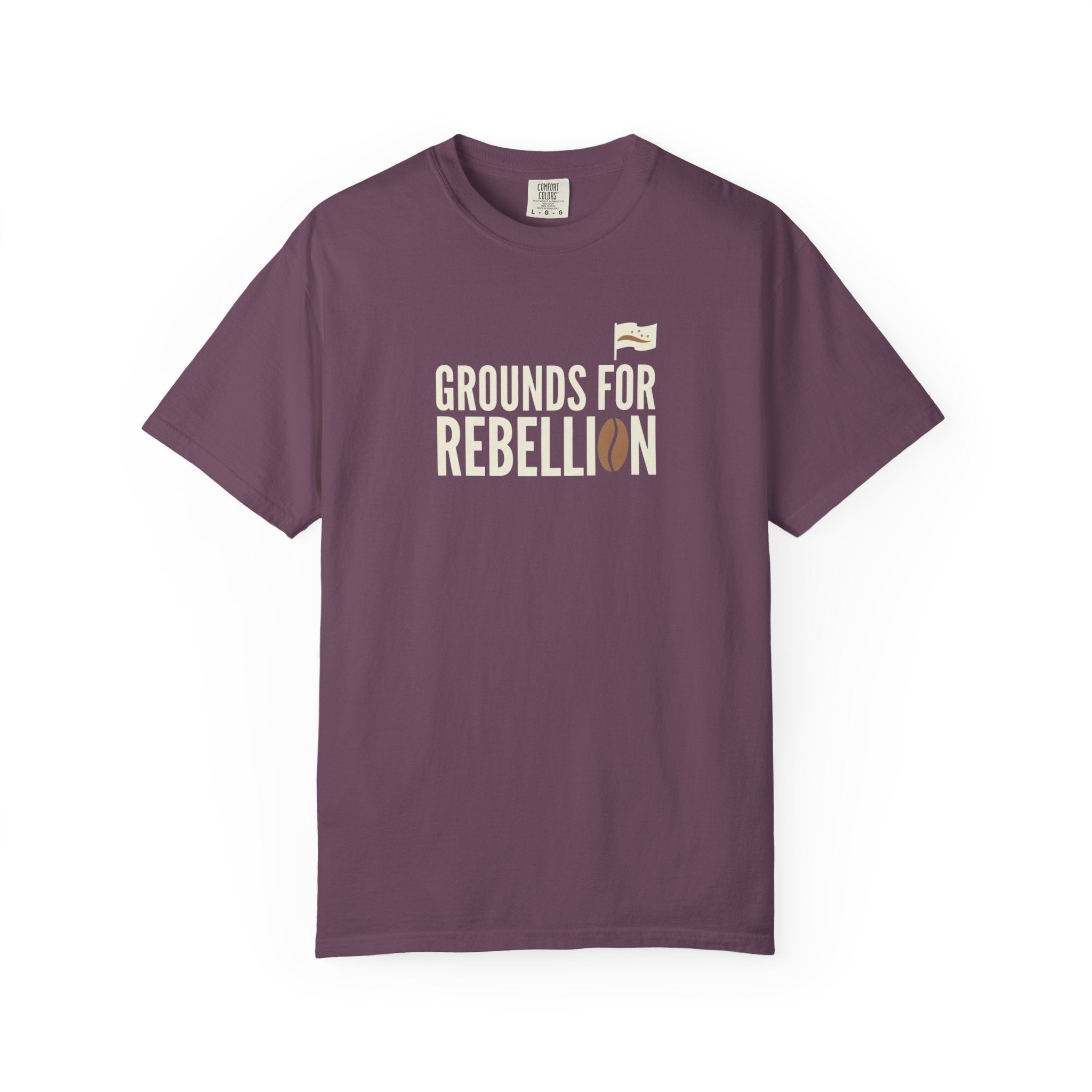 Grounds For Rebellion T-Shirt - Sarcastic Coffee Pun Tee - Indie Barista Graphic Shirt - Premium Garment-Dyed Comfort Colors 1717