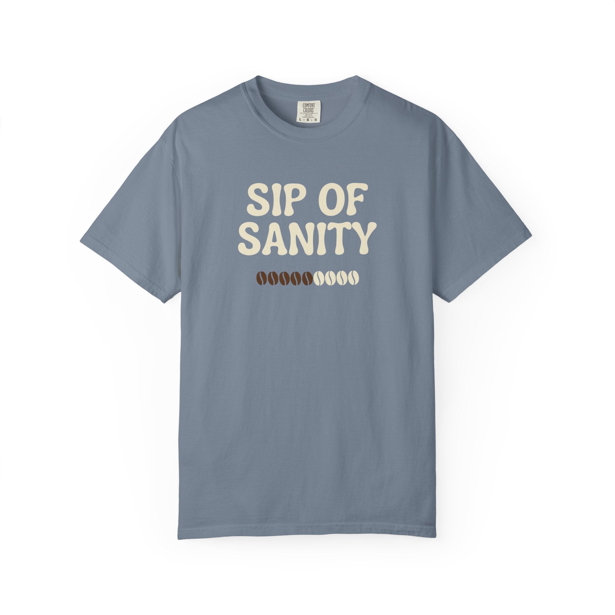 Sip Of Sanity T-Shirt - Funny Coffee Pun Tee - Sarcastic Barista Shirt - Minimalist Aesthetic Graphic Top - Premium Comfort Colors 1717
