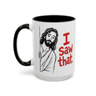 White ceramic mug with a black handle and interior, featuring a drawing of Jesus saying I Saw that.