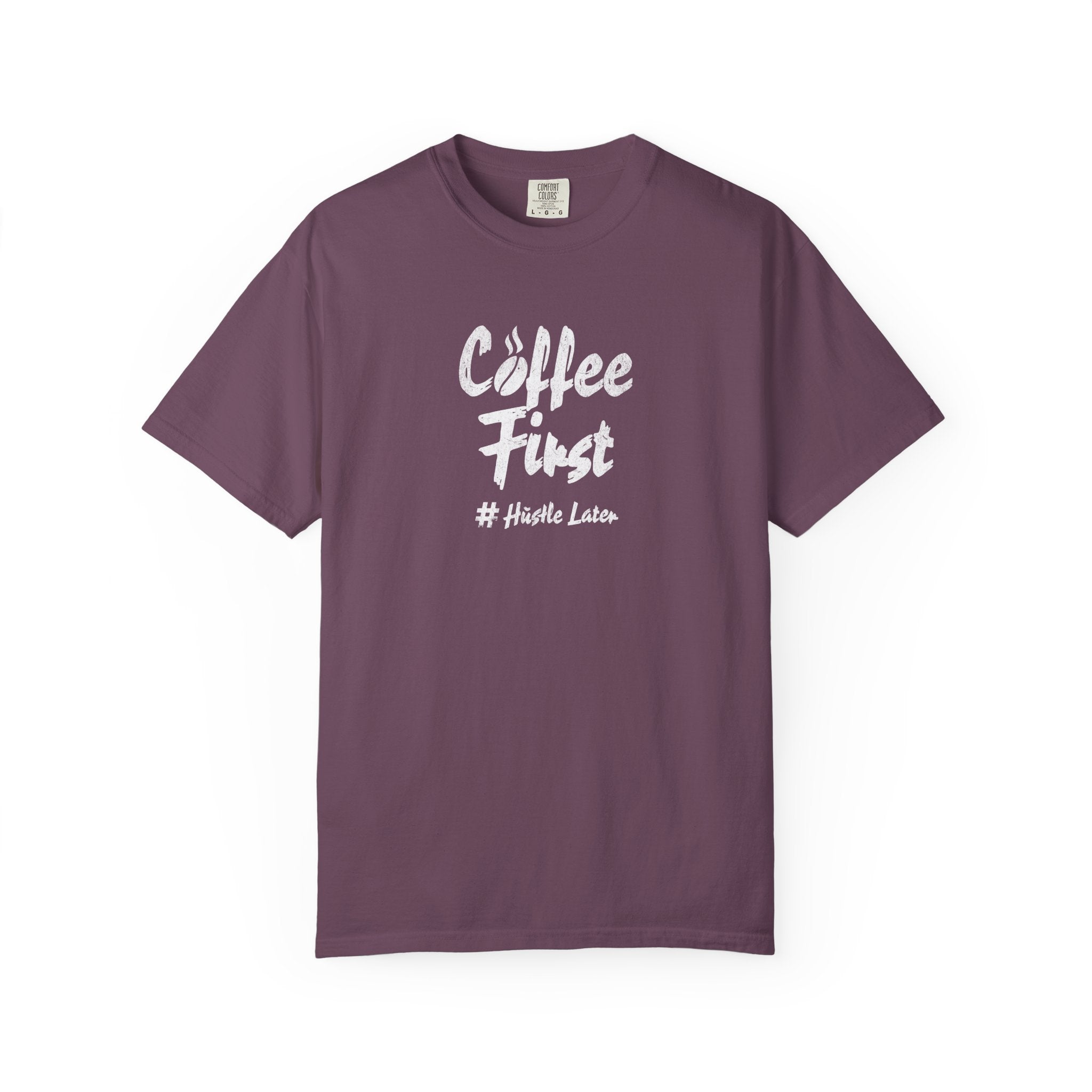 Coffee First Graphic Tee | Heavyweight Garment Dyed | Funny Barista Shirt