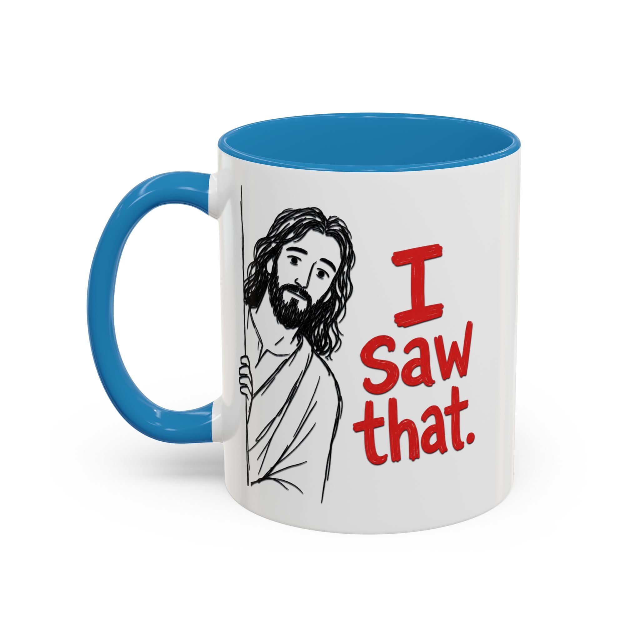 White ceramic mug with a blue handle and interior, featuring a drawing of Jesus saying I Saw that.