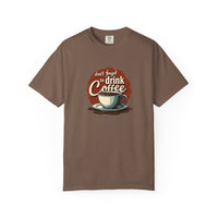 Don’t Forget to Drink Coffee Vintage Tee — Comfort Colors Garment-Dyed T-Shirt