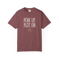 Perk Up, Plot On T-Shirt - Funny Writer Coffee Tee - Author Gift for Plotters - Aesthetic Bookish Shirt - Premium Comfort Colors 1717