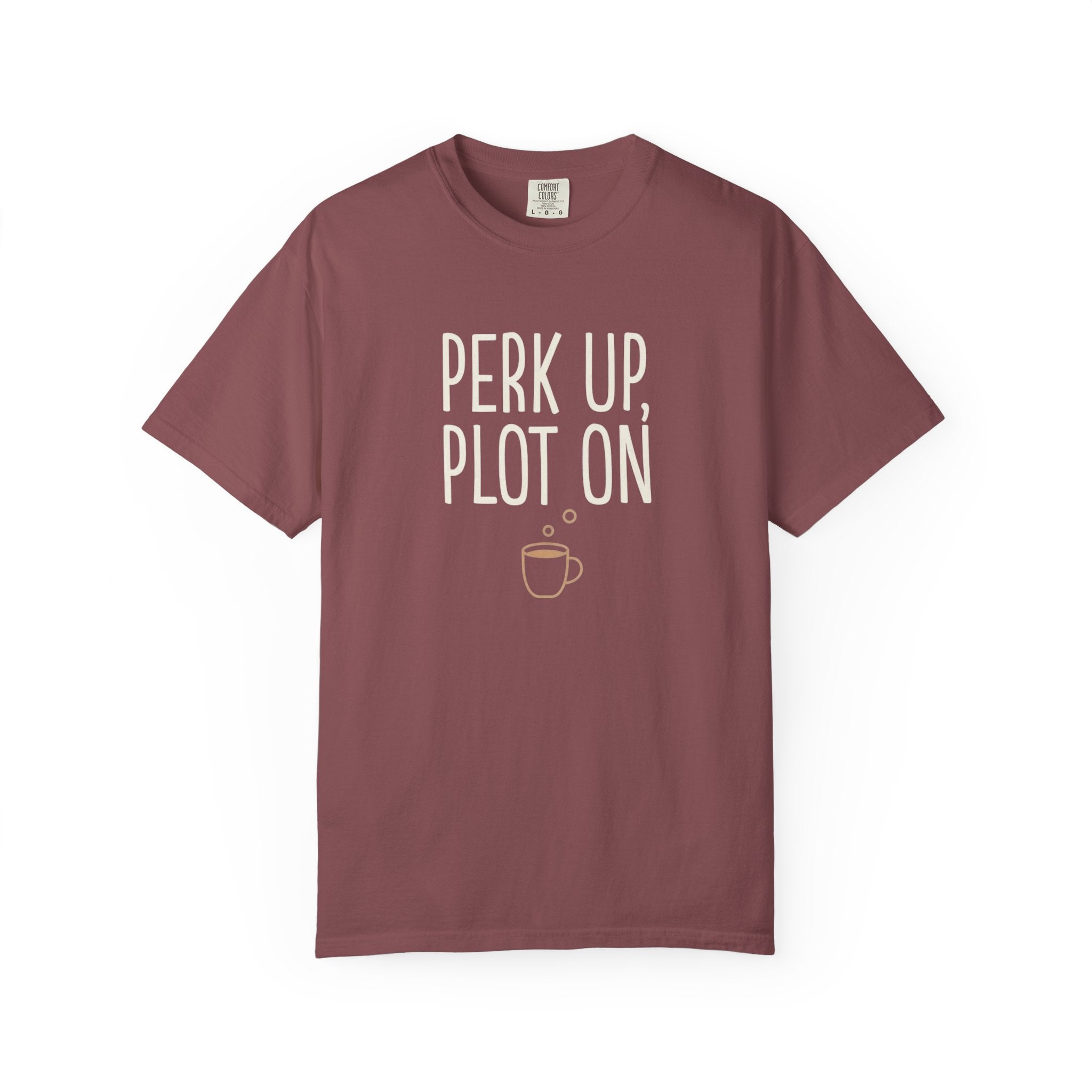 Perk Up, Plot On T-Shirt - Funny Writer Coffee Tee - Author Gift for Plotters - Aesthetic Bookish Shirt - Premium Comfort Colors 1717