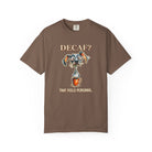 Coffee Dog T-Shirt — "Decaf? That Feels Personal." Funny Coffee Lover Tee