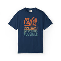 Coffee Makes Everything Possible T-Shirt | Comfort Colors 1717 | Retro Camping Graphic Tee