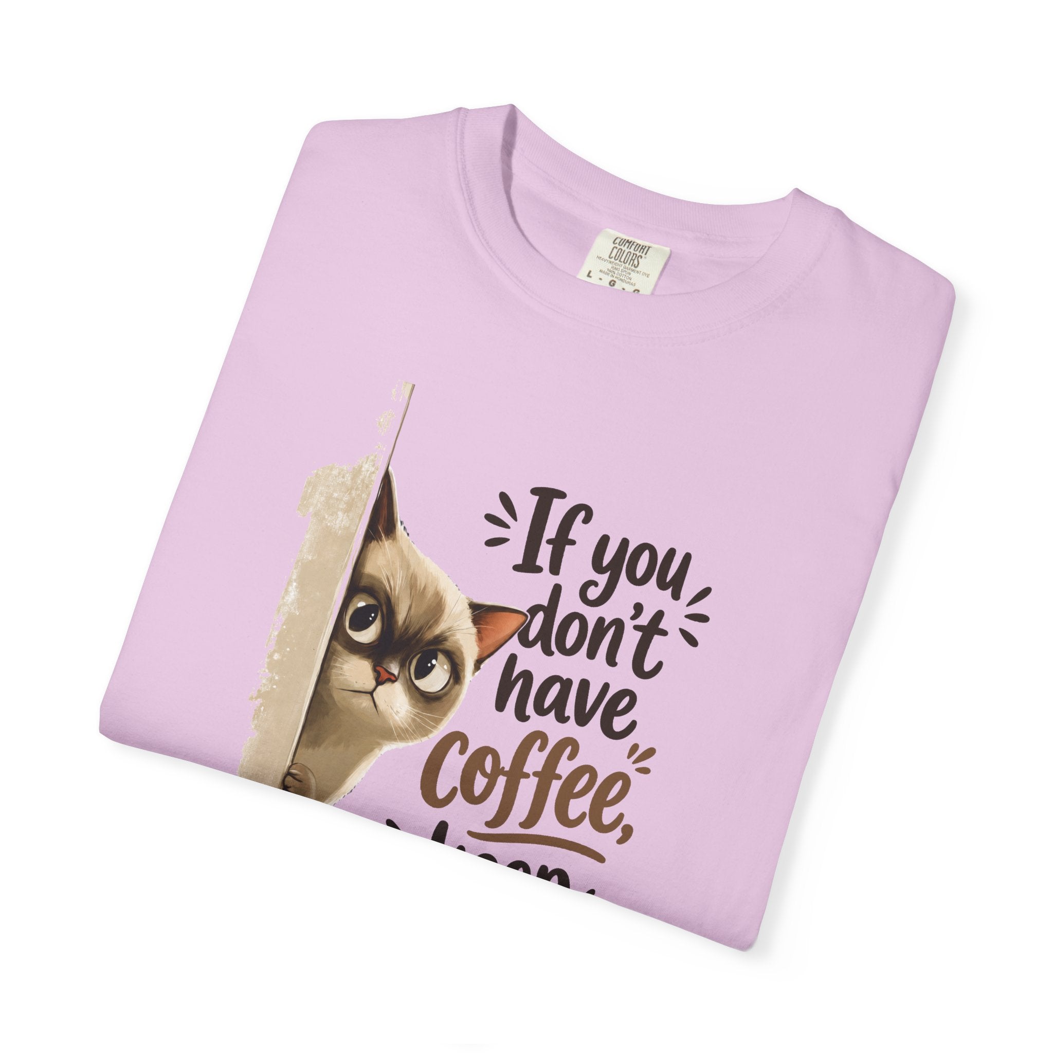 Cat Peeking Coffee Tee — “If You Don’t Have Coffee, Keep Walking” T-Shirt