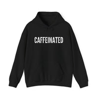 Caffeinated Hoodie | Funny "CAFFEINATED" Coffee Lover Pullover