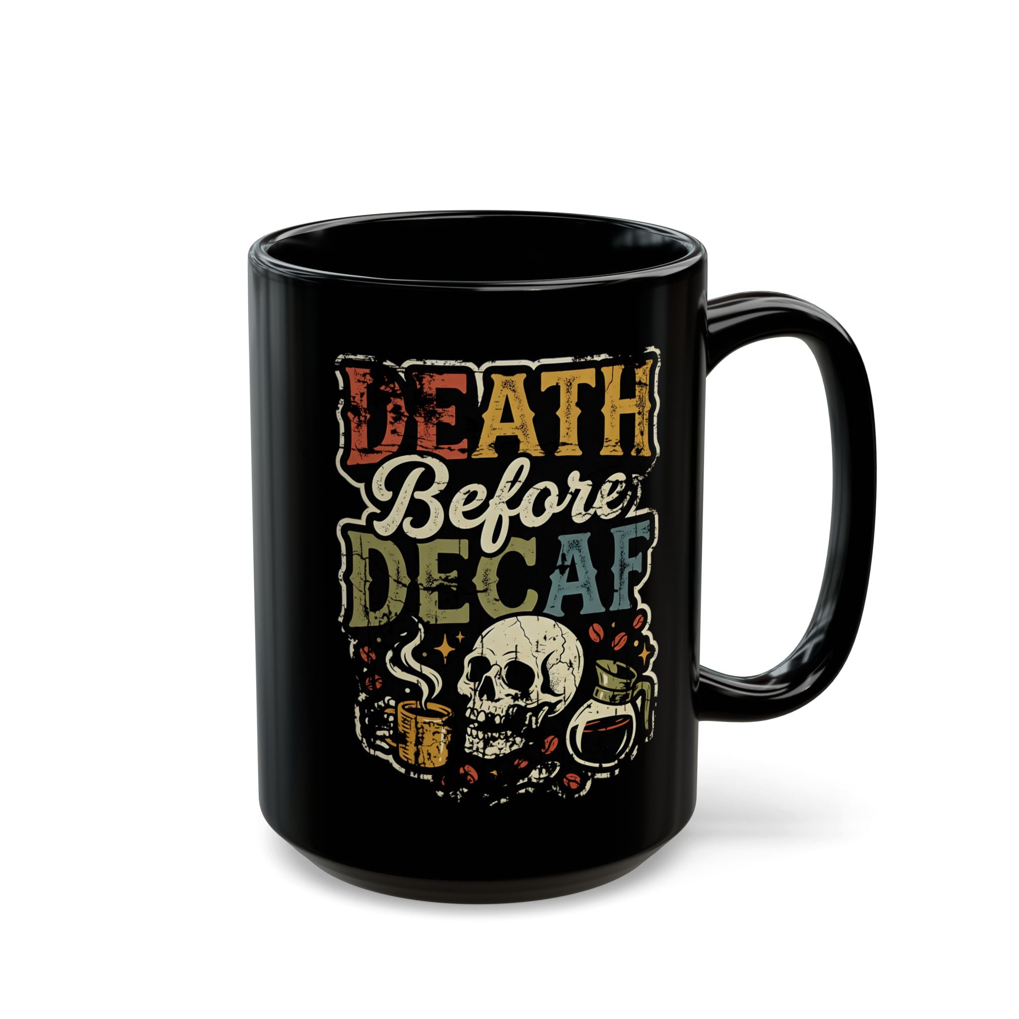 Black ceramic coffee mug featuring a vintage-style skull graphic and Death Before Decaf text.