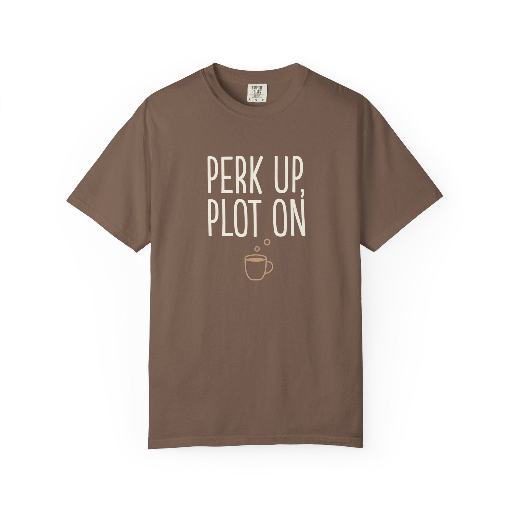 Perk Up, Plot On T-Shirt - Funny Writer Coffee Tee - Author Gift for Plotters - Aesthetic Bookish Shirt - Premium Comfort Colors 1717