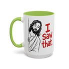 White ceramic mug with a green handle and interior, featuring a drawing of Jesus saying I Saw that.