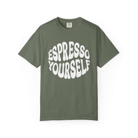Espresso Yourself T-Shirt | Comfort Colors 1717 | Funny Coffee Pun Gift