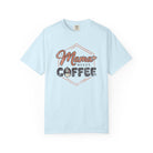 Light blue unisex t-shirt with a distressed graphic reading Mama Needs Coffee.