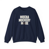 Mocha Mockery Mode Funny Coffee Sweatshirt – Unisex Fleece Crewneck