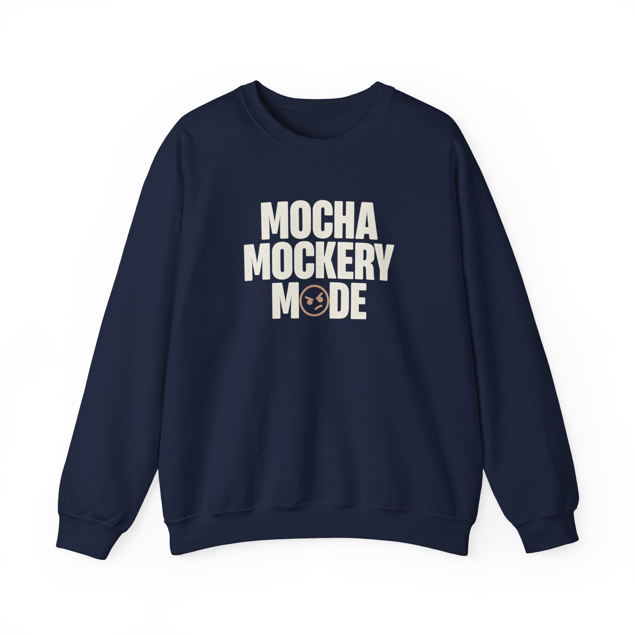 Mocha Mockery Mode Funny Coffee Sweatshirt – Unisex Fleece Crewneck