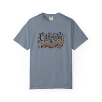 Catffinated & Dangerous Tee — Vintage Garment-Dyed Cat & Coffee T-Shirt
