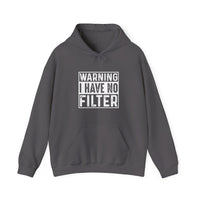 Warning I Have No Filter Hoodie | Bold Graphic Sweatshirt | Unisex Streetwear Gift