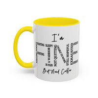 I'm Fine But Need Coffee | Accent mug for daily morning brews.
