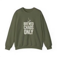 Brewed Chaos Only Coffee Sweatshirt | Funny Barista Fleece Crewneck