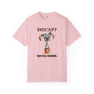 Decaf? That Feels Personal Tee — Funny Coffee Dog T-Shirt