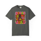Charcoal grey t-shirt with a retro, psychedelic graphic reading Decaf Is A Joke.