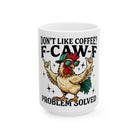 White ceramic mug featuring a cartoon rooster wearing sunglasses and a cap with text.