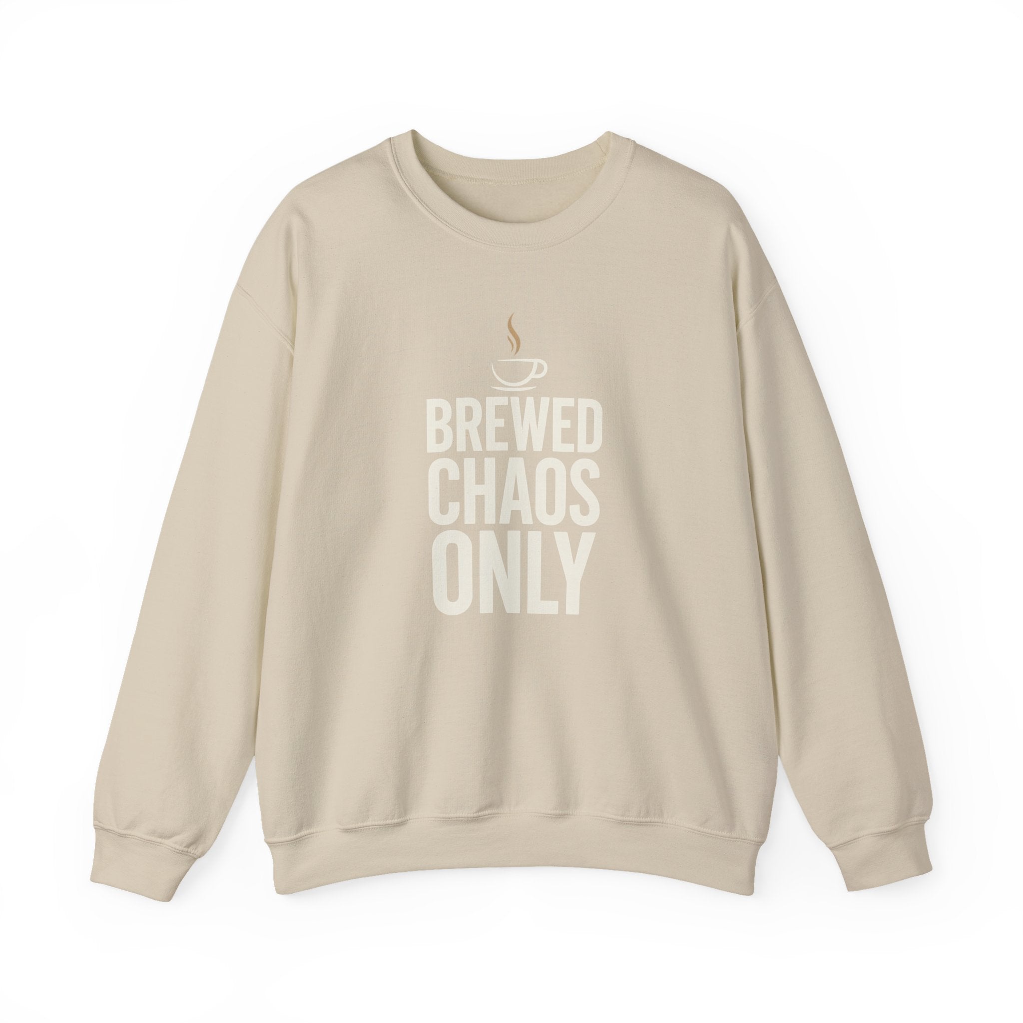 Brewed Chaos Only Coffee Sweatshirt | Funny Barista Fleece Crewneck