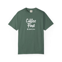 Coffee First Graphic Tee | Heavyweight Garment Dyed | Funny Barista Shirt