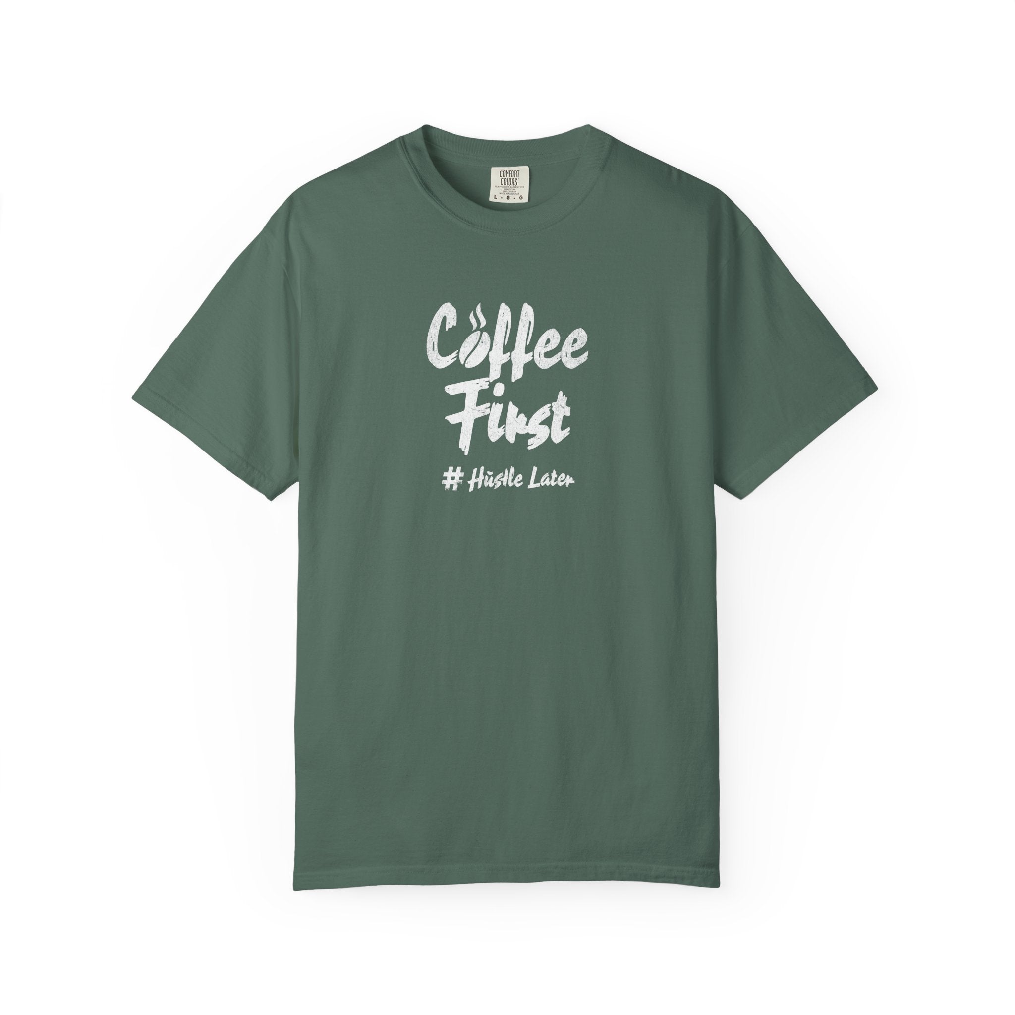 Coffee First Graphic Tee | Heavyweight Garment Dyed | Funny Barista Shirt