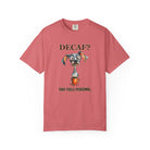 Decaf? That Feels Personal Tee — Funny Coffee Dog T-Shirt